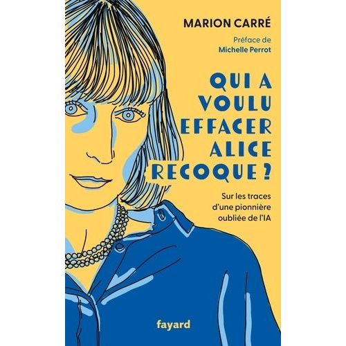 Qui A Voulu Effacer Alice Recoque ?
