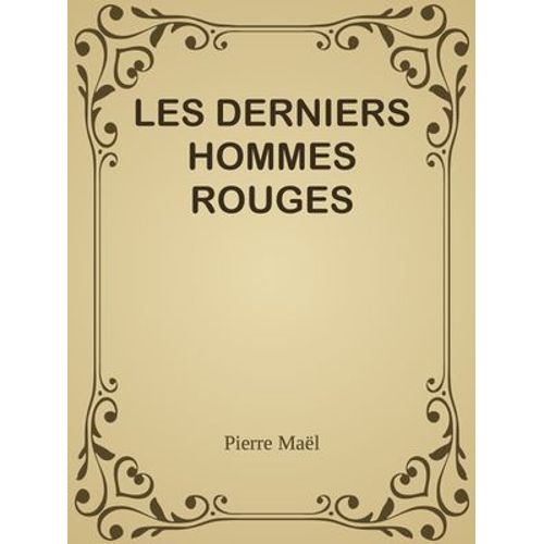 Les Derniers Hommes Rouges
