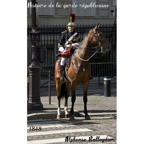 Histoire De La Garde Républicaine