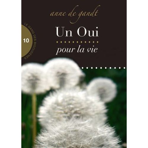 Un Oui Pour La Vie (Saison 10)