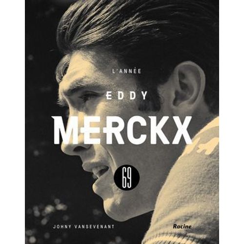 1969 - L'année Eddy Merckx