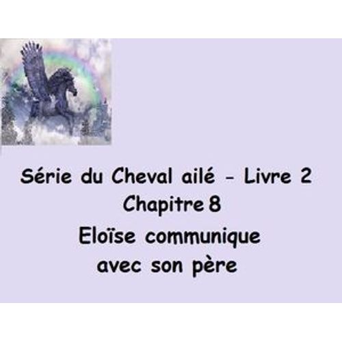 Eloïse Communique Avec Son Père