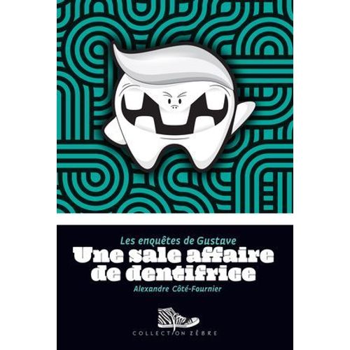 Une Sale Affaire De Dentifrice