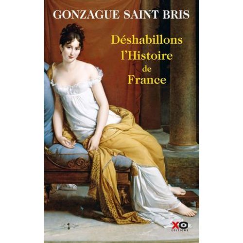 Déshabillons L'histoire De France
