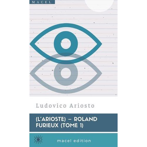 L'arioste - Roland Furieux (Tome 1)