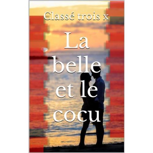 La Belle Et Le Cocu
