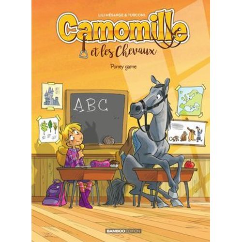 Camomille Et Les Chevaux - Tome 3