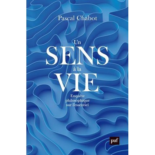 Un Sens À La Vie