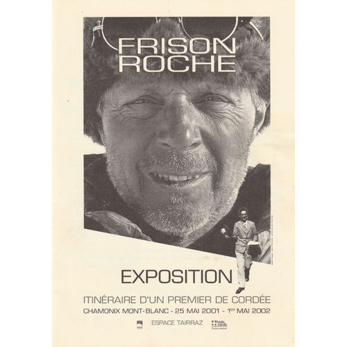 Exposition Chamonix Mont-Blanc 25 Mai 2001 - 1er Mai 2002 - Espace Tairraz Itinéraire D'Un Premier De Cordée - Roger Frison-Roche - Une Biographie Sommaire - 20 Pages Agrafées - 135x215x Mm