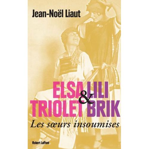 Elsa Triolet Et Lili Brik