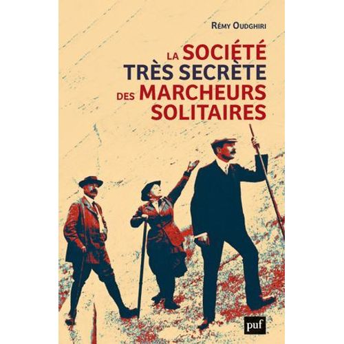 La Société Très Secrète Des Marcheurs Solitaires