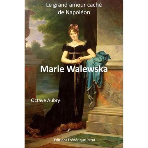 Le Grand Amour Caché De Napoléon