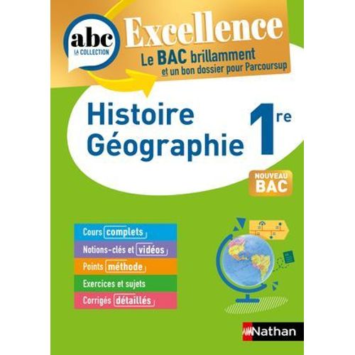 Histoire-Géographie 1re - Abc Excellence - Bac 2026 - Programme De Première 2025-2026 - Enseignement Commun - Cours Complets, Notions-Clés Et Vidéos, Points Méthode, Exercices Et Corrigés - Epub