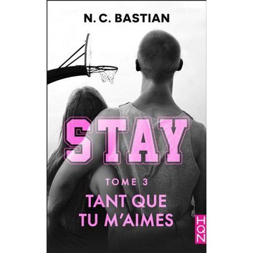 Tant Que Tu M'aimes - Stay Tome 3