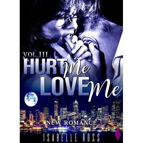 Hurt Me / Love Me