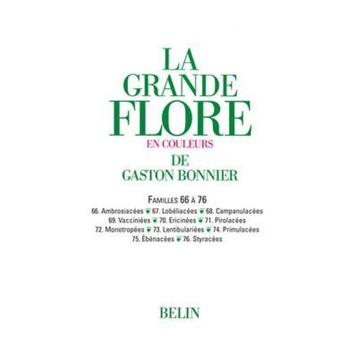 La Grande Flore (Volume 11) - Famille 66 À 76