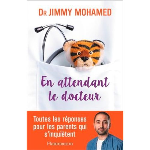 En Attendant Le Docteur. Toutes Les Réponses Pour Les Parents Qui S'inquiètent