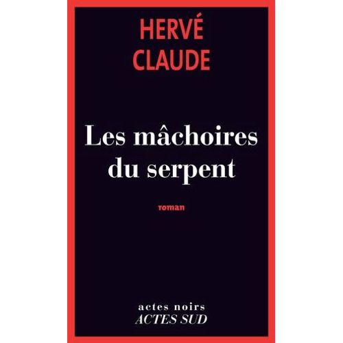 Les Mâchoires Du Serpent