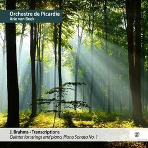 Brahms Transcriptions Orchestre De Picardie Arie Van Beek