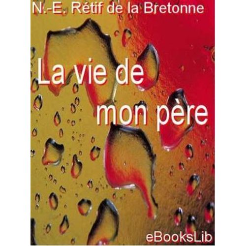 La Vie De Mon Père