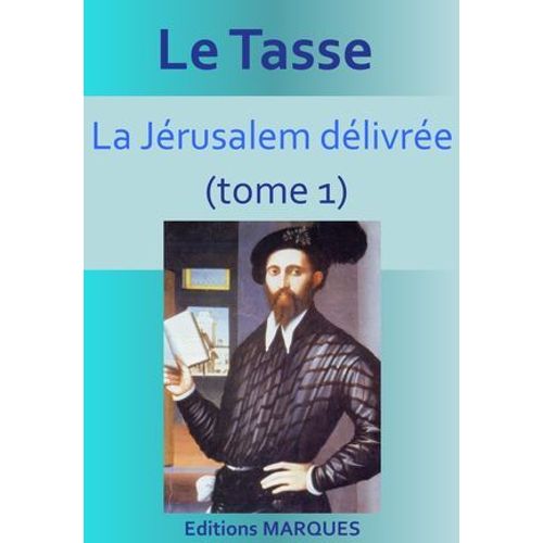 La Jérusalem Délivrée (Tome1)