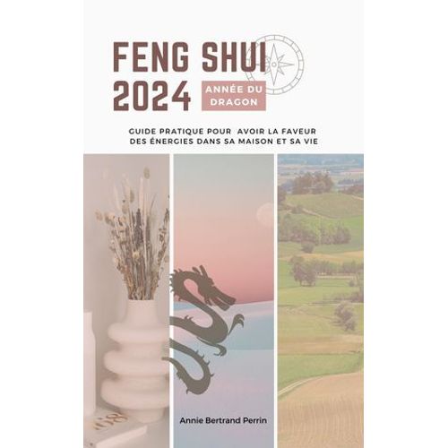 Feng Shui 2024 Année Du Dragon