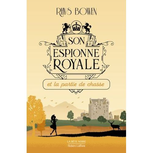 Son Espionne Royale Et La Partie De Chasse - Tome 3