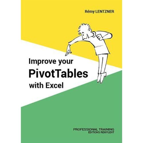 Improve Your Pivottables With Excel