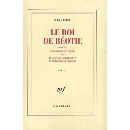 Le Roi De Béotie / La Couronne De Vulcain / Histoire Du Roi Kaboul Ier Et Du Marmiton Gauwain