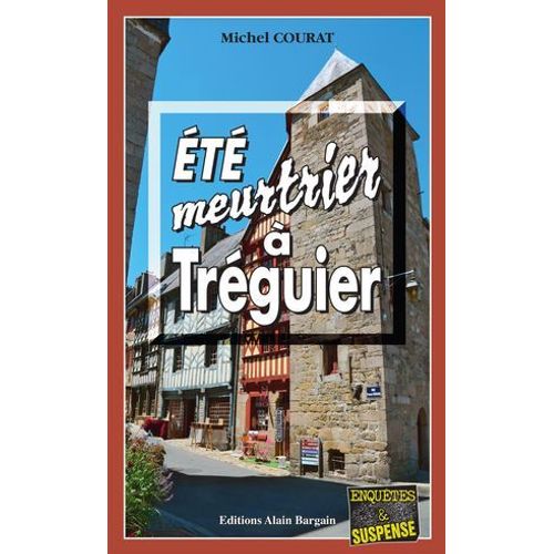 Été Meurtrier À Tréguier