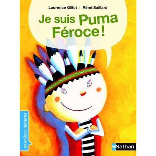 Je Suis Puma Féroce ! - Premières Lectures Cp Niveau 2 - Dès 6 Ans