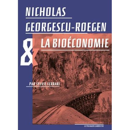 Nicholas Georgescu-Roegen Et La Bioéconomie