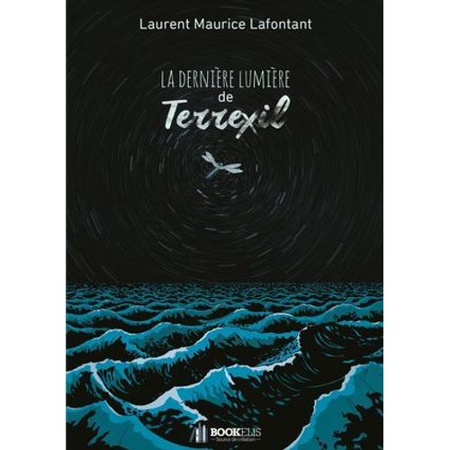 La Dernière Lumière De Terrexil