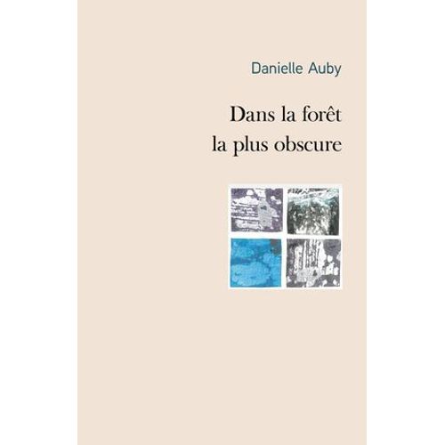 Dans La Forêt La Plus Obscure