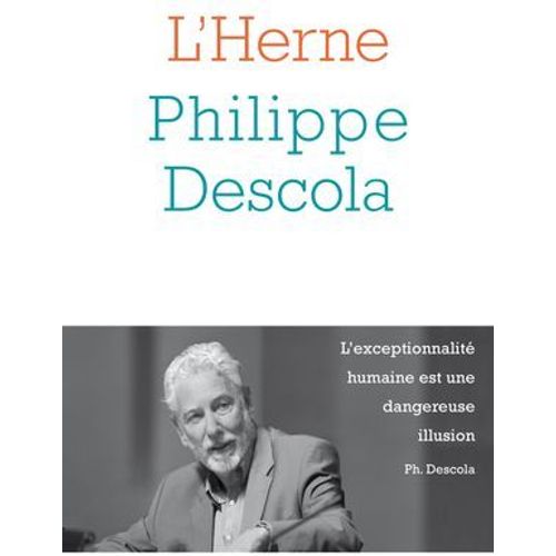 Cahier De L'herne N° 145 : Philippe Descola