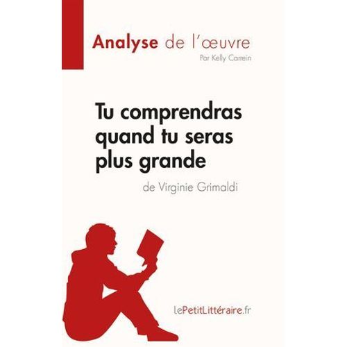 Tu Comprendras Quand Tu Seras Plus Grande De Virginie Grimaldi (Analyse De L'oeuvre)