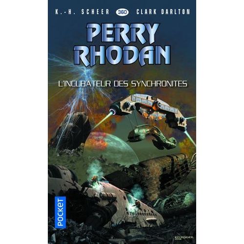 Perry Rhodan - Numéro 360 L'incubateur Des Synchronites