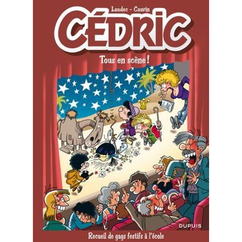 Cédric Best Of - Tome 7 - Tous En Scène !