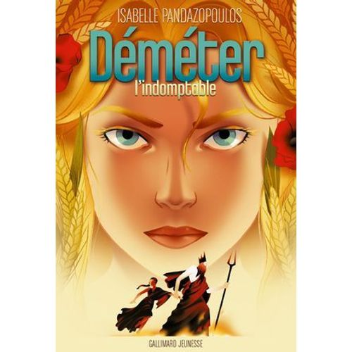 Héroïnes De La Mythologie - Déméter L'indomptable