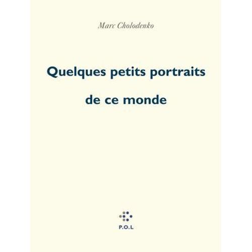 Quelques Petits Portraits De Ce Monde