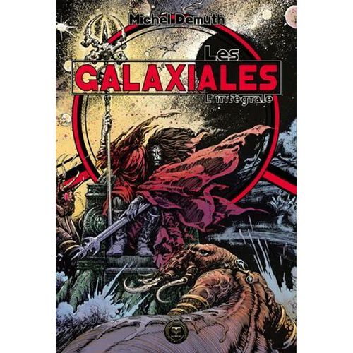 Les Galaxiales, L'intégrale