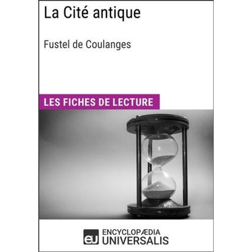 La Cité Antique De Fustel De Coulanges