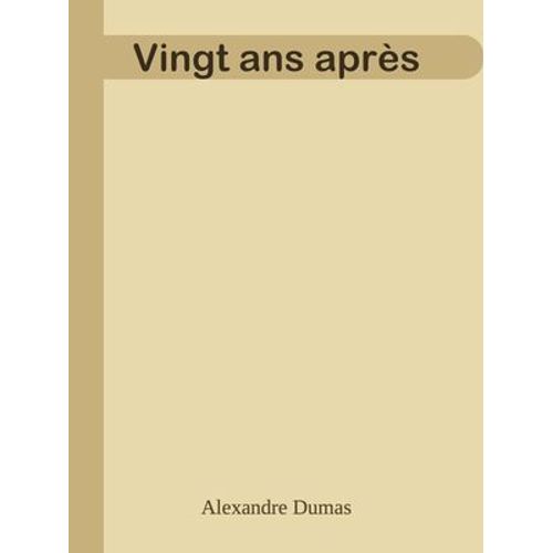 Vingt Ans Après