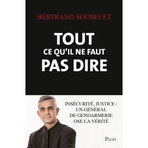 Tout Ce Qu'il Ne Faut Pas Dire