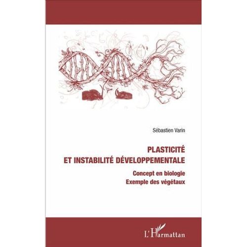 Plasticité Et Instabilité Développementale