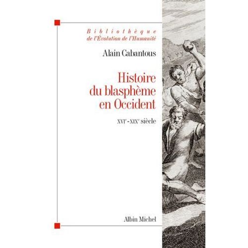 Histoire Du Blasphème En Occident