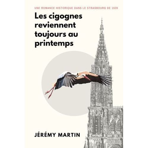 Les Cigognes Reviennent Toujours Au Printemps