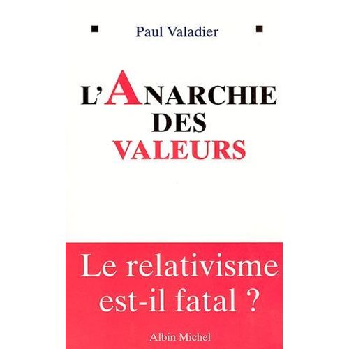 L'anarchie Des Valeurs