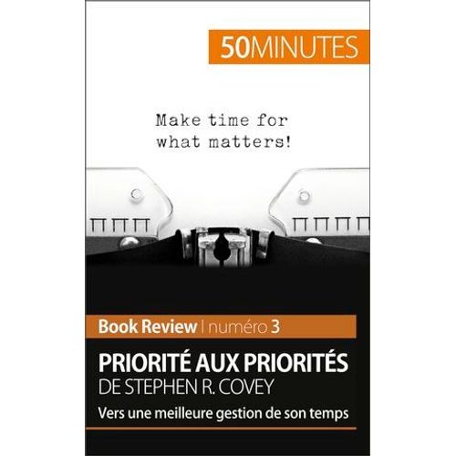 Priorité Aux Priorités De Stephen R. Covey (Book Review)
