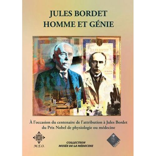 Jules Bordet, Homme Et Génie